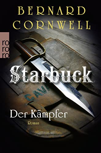 Starbuck: Der Kämpfer: Historischer Roman von Rowohlt